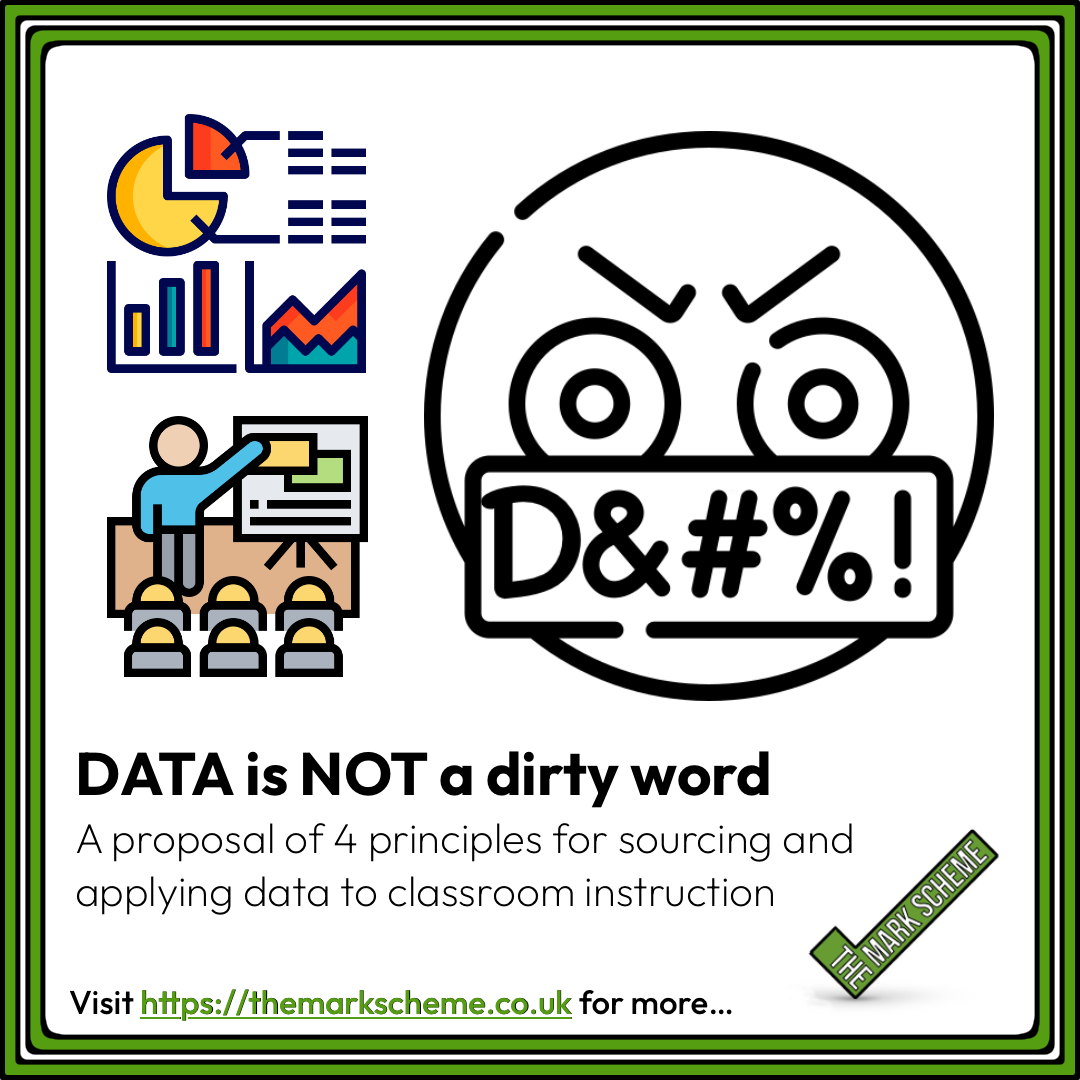 DATA is NOT a dirty word: A proposal of 4 principles for sourcing and applying data to classroom instruction